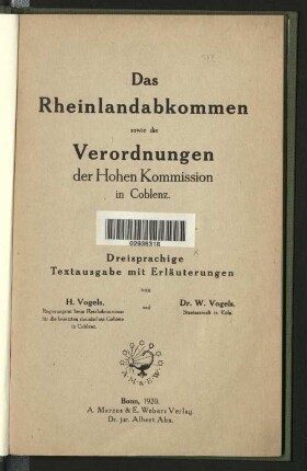 Das Rheinlandabkommen sowie die Verordnungen der Hohen Kommission in Coblenz : dreisprachige Textausg.