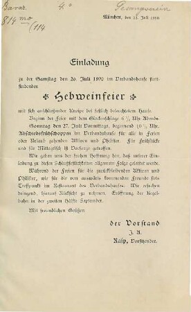 Einladung zu der Samstag den 26. Juli 1890 im Verbandshause stattfindenden Hebweinfeier mit sich anschließender Kneipe bei festlich beleuchtetem Hause ... : München, den 22. Juli 1890.
