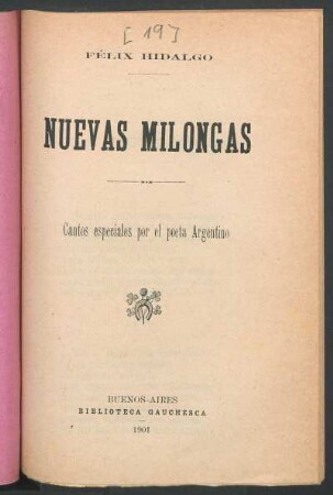 Nuevas milongas : cantos especiales por el poeta argentino