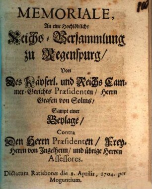 Memoriale, An eine Hochlöbliche Reichs-Versammlung zu Regenspurg