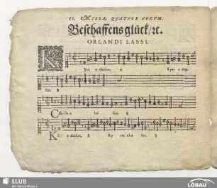II. Missa quatuor vocum. Beschaffens Glück