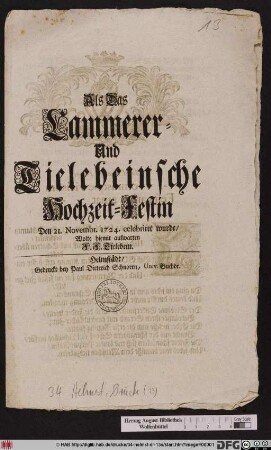 Als Das Cammerer- Und Tielebeinsche Hochzeit-Festin Den 21. Novembr. 1724. celebriret wurde, Wolte hiemit aufwarten F. F. Tielebein