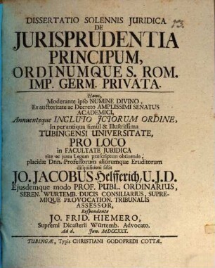 Dissertatio Solennis Juridica De Jurisprudentia Principum, Ordinumque S. Rom. Imp. Germ. Privata