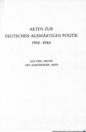 Akten zur deutschen auswärtigen Politik : 1918 - 1945 ; aus dem Archiv des Auswärtigen Amtes, E,3. 1941 - 1945 ; 16. Juni bis 30. September 1942