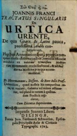Tractatus singularis de Urtica urente : de qua Graeci et Latini pauca, paucissima Arabes conscripserunt ...