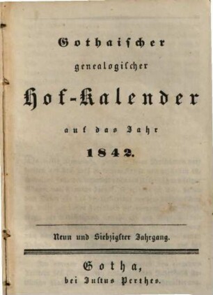 Gothaischer genealogischer Hof-Kalender : auf das Jahr .... 1842, 1842 = Jg. 79