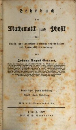 Lehrbuch der Mathematik und Physik für staats- und landwirthschaftliche Lehranstalten und Kameralisten überhaupt, 3,2. Physik