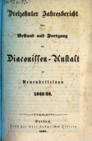 Jahresbericht der Evang.-Luth. Diakonissenanstalt Neuendettelsau : Bestand und Fortgang, 13. 1865/66