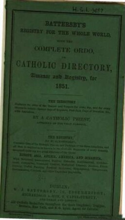 Battersby's Registry for the whole world, with the complete ordo, or Catholic directory, Almanac and Registry, for..., 1851