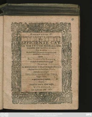Disputatio IV. Exercitationum Ethicarum, De Efficiente Causa Virtutum Moralium, Nempe De Actionibus Humanis : Ex libro tertio Ethicorum Nicomachiorum potissimum deprompta