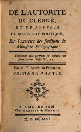 De L'Autorité Du Clergé Et Du Pouvoir Du Magistrat Politique : Sur l'exercice des fonctions du Ministère Ecclésiastique. 2