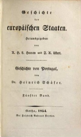 Geschichte von Portugal, 5. Von der Absetzung Alfonso's VI. bis zum Ausbruch der Revolution im Jahr 1820 : nebst Register