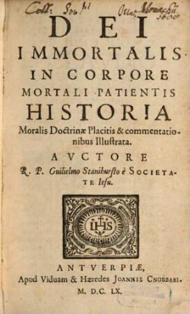Dei immortalis in corpore mortali patientis historia