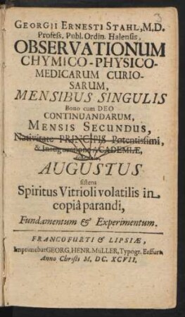 Mensis Secundus, Augustus sistens Spiritus Vitrioli volatilis in copia parandi