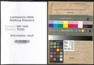 Entnazifizierung Adolf Schumacher , geb. 16.10.1900 (Betriebsleiter)