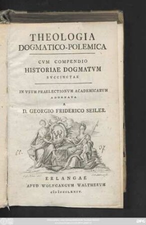 Theologia Dogmatico-Polemica : Cvm Compendio Historiae Dogmatvm Svccinctae