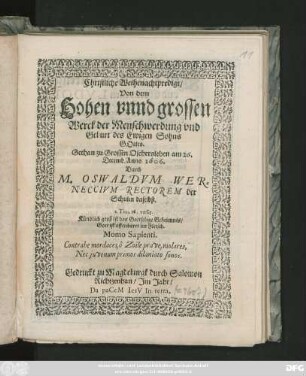 Christliche Weihenachtpredigt/ Von dem Hohen unnd grossen Werck der Menschwerdung und Geburt des Ewigen Sohns Gottes