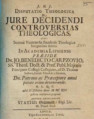 Disputatio Theologica De Jure Decidendi Controversias Theologicas