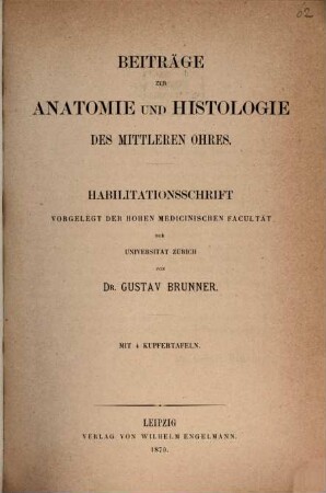 Beiträge zur Anatomie und Histologie des mittleren Ohres : Diss. inaug.