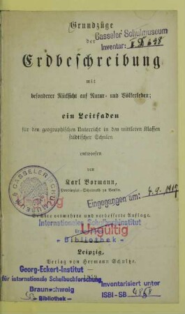 Grundzüge der Erdbeschreibung : mit besonderer Rücksicht auf Natur- und Völkerleben ; ein Leitfaden für den geographischen Unterricht in den mittleren Klassen städtischer Schulen