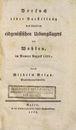 Versuch einer Darstellung des fünften eidgenössischen Uebungslagers bei Wohlen, im Monate August 1826
