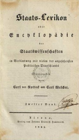 Staats-Lexikon oder Encyklopädie der Staatswissenschaften : in Verbindung mit vielen der angesehensten Publicisten Deutschlands, 2. [Appenzell - Brautschatz]