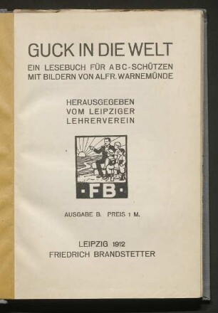 Guck in die Welt : ein Lesebuch für ABC-Schützen