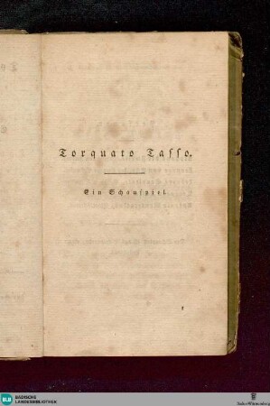 Torquato Tasso : ein Schauspiel