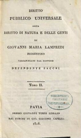 Diritto pubblico universale ossia diritto di natura e delle genti : Volgarizzato dal Defendente Sacchi, 2
