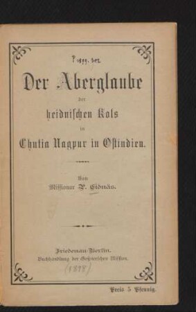 Der Aberglaube der heidnischen Kols in Chutia Nagpur in Ostindien