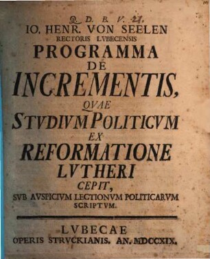 Pr. de incrementis, quae studium politicum ex reformatione Lutheri cepit