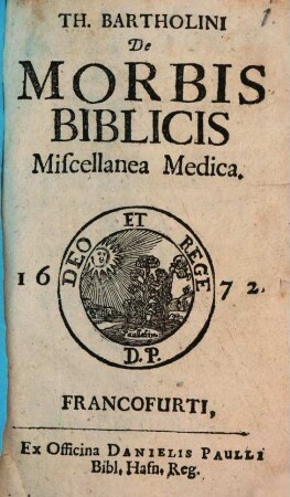 Th. Bartholini De Morbis Biblicis Miscellanea Medica