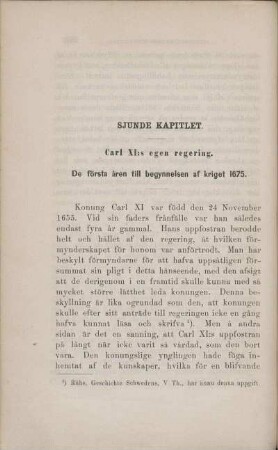 Sjunde Kapitlet. Carl XI:s egen regering. De första åren till begynnelsen af kriget 1675.