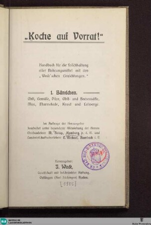 1: Obst, Gemüse, Pilze, Obst- u. Beerensäfte, Mus, Marmelade, Kraut u. Latwerge