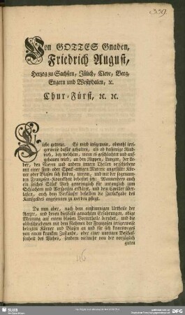 Von Gottes Gnaden, Friedrich August, Herzog zu Sachßen, Jülich, Cleve, Berg, Engern und Westphalen, [et] c. Chur-Fürst, [et] c. [et] c.