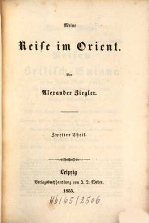 Meine Reise im Orient : von Alexander Ziegler, 2