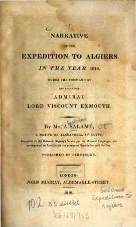 A narrative of the expedition to Algiers : in the year 1816 ; under the command of ... Admiral Lord Viscount Exmouth