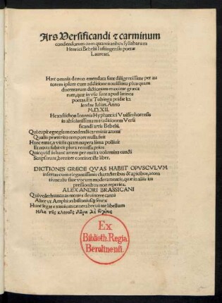 Ars Versificandi et carminum condendorum cum quantitatibus syllabarum Henrici Bebelii Iustingensis poetae Laureati.