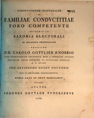 Dissertationem Inavgvralem De Familiae Condvctitiae Foro Competente Inprimis In Saxonia Electorali