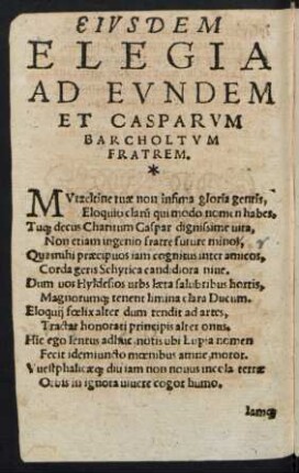 Eiusdem Elegia Ad Eundem Et Casparum Barcholtum Fratrem.