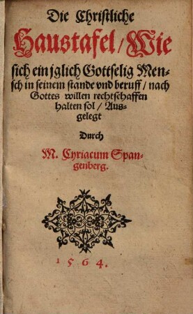 Die Christliche Haustafel .... ausgeleget