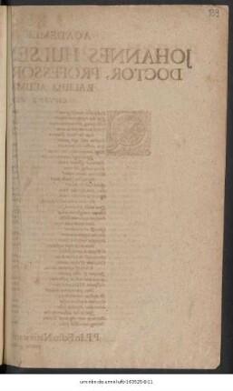 Rector Academiae Wittebergensis, Johannes Hulsemannus, SS. Theol. Doctor, Professor Publicus Et Electoralium Alumnorum Ephorus, Civibus Academicis S.D. : Quod noctis incedit genus? ... P.P. In Festo Nativitatis Jesu Christi, anno recuperatae gratiae MDCXLIV.