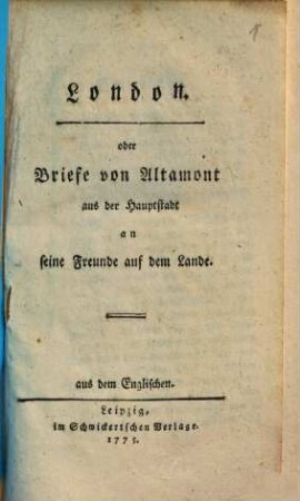 London. oder Briefe von Altamont aus der Hauptstadt an seine Freunde auf dem Lande : aus dem Englischen