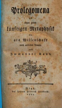 Prolegomena zu einer jeden künftigen Metaphysik die als Wissenschaft wird auftreten können