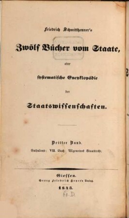 Friedrich Schmitthenner's zwölf Bücher vom Staate oder systematische Encyklopädie der Staatswissenschaften, 3. Grundlinien des allgemeinen oder idealen Staatsrechtes