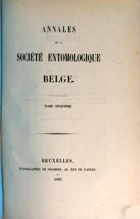 Annales de la Société Entomologique de Belgique. 5. 1861