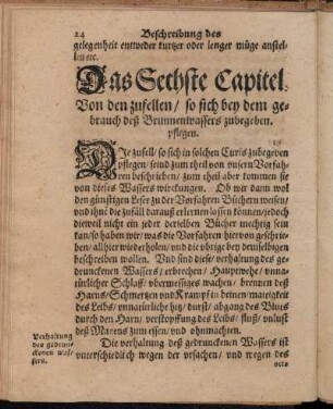 Das Sechste Capitel. Von den zufellen, so sich bey dem gebrauch deß Brunnenwassers zubegeben pflegen