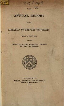 Report of the Librarian of Harvard University. 1863/64 (1865)