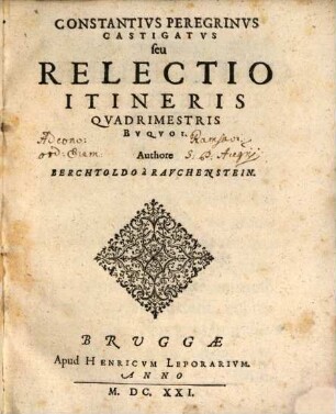 Constantivs Peregrinvs Castigatvs seu Relectio Itineris Quadrimestris Bvqvoi