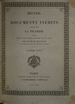 Recueil de documents inédits concernant la Picardie, 4